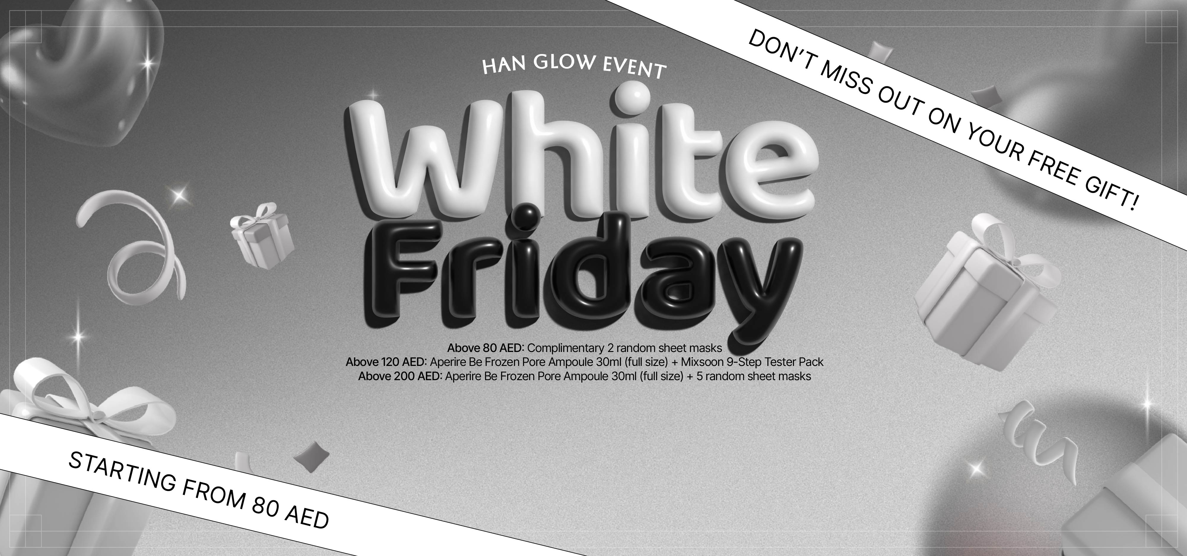 GLOW WITH WHITE FRIDAY